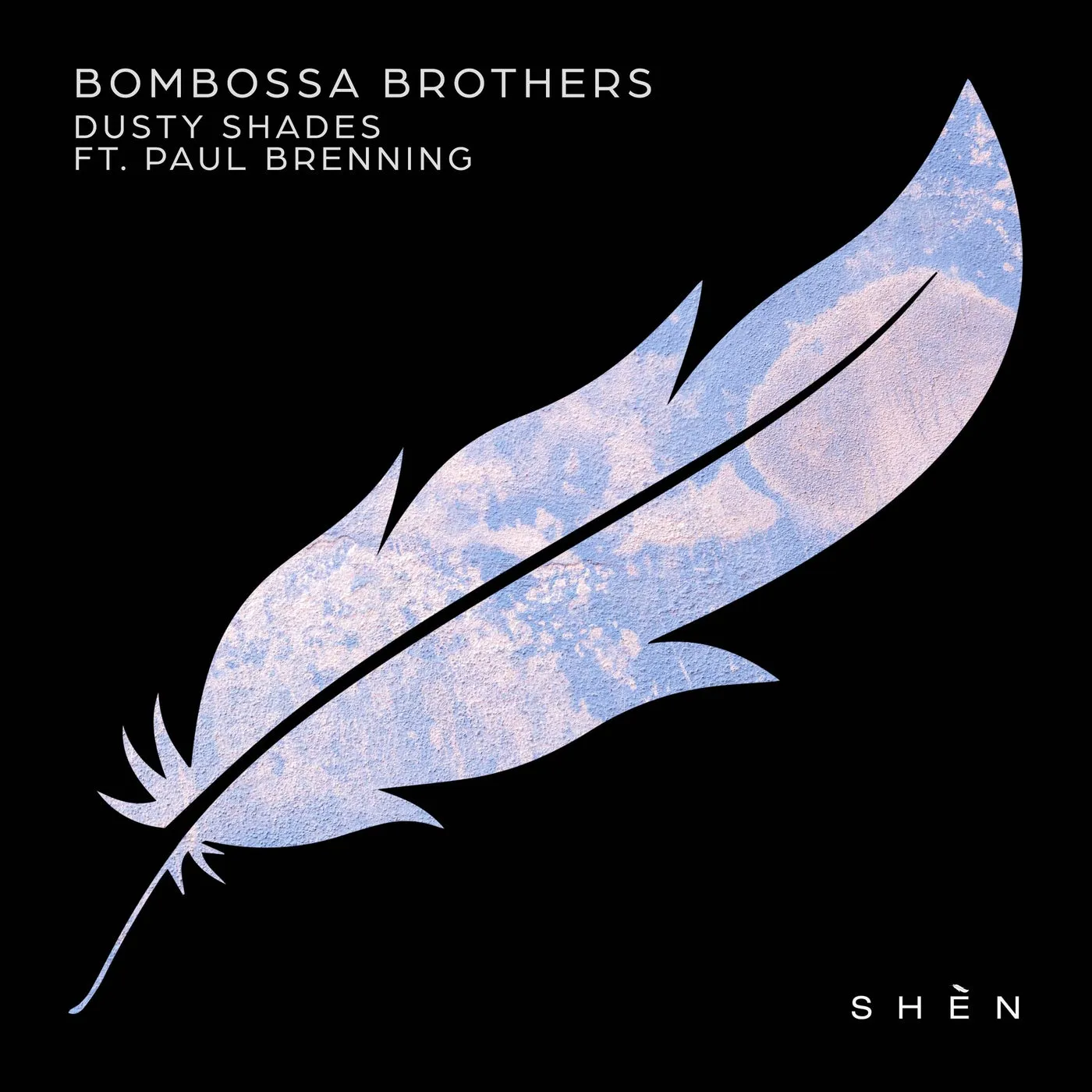Bombossa Brothers – Dusty Shades (feat. Paul Brenning)