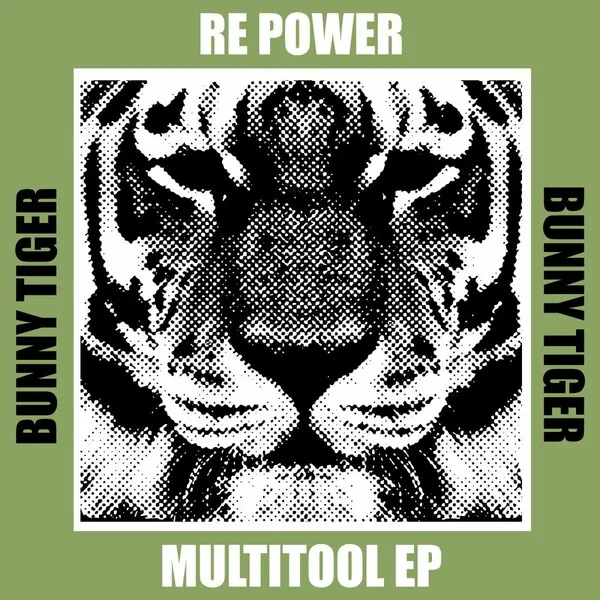 Re Power - Multitool EP [Bunny Tiger]