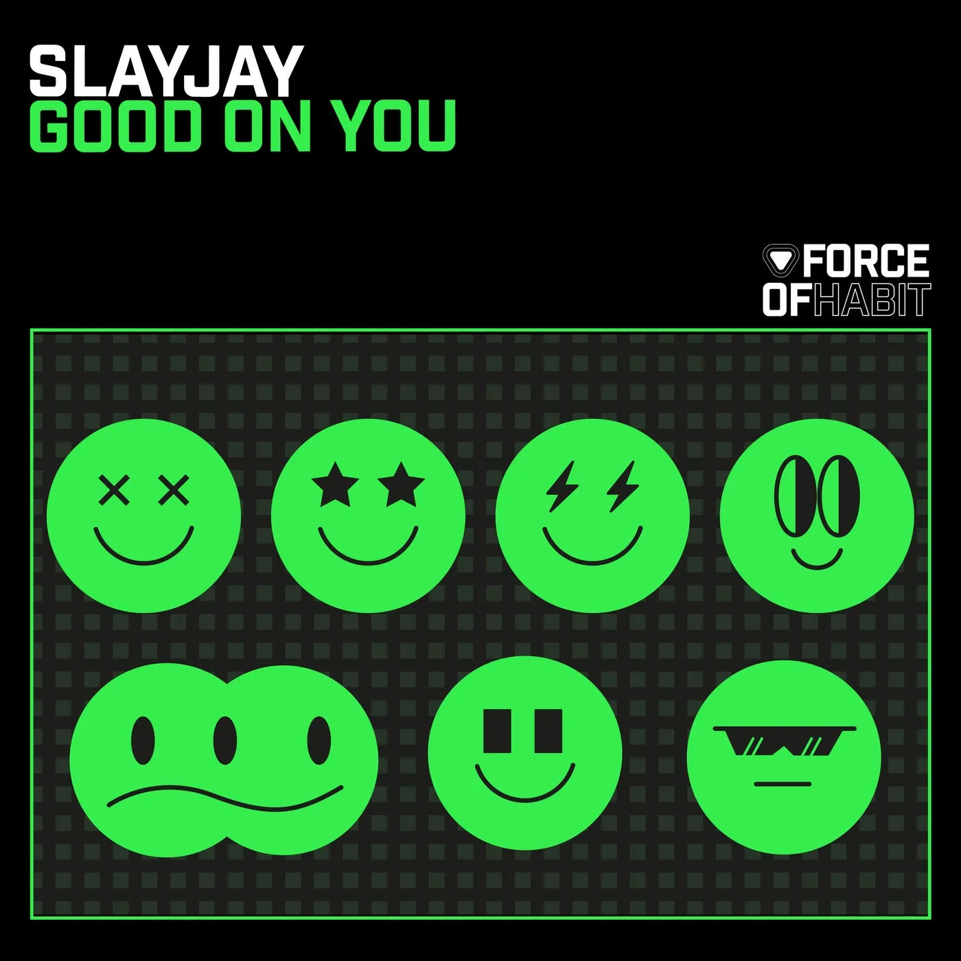 SLAYJAY – Good on You