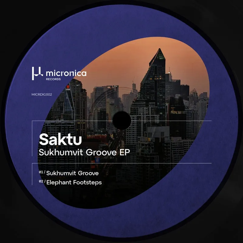 Saktu - Sukhumvit Groove EP [Micronica Records]