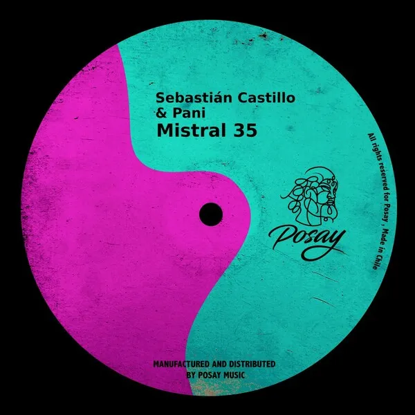 Sebastián Castillo, Pani - Mistral 35 [Posay Music]