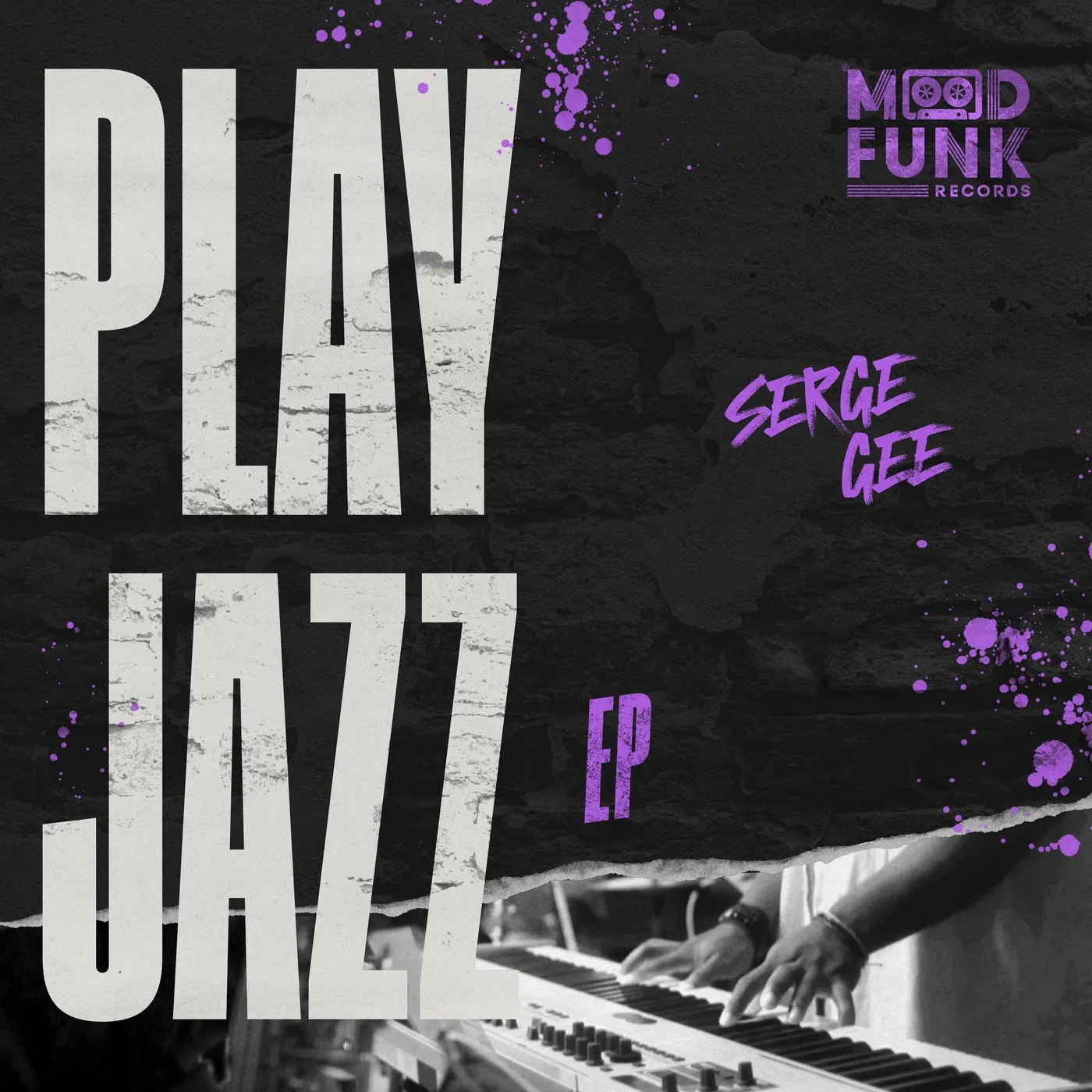 Serge Gee - Play Jazz EP [Mood Funk Records]
