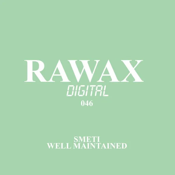 Smeti - Well Maintained [Rawax]