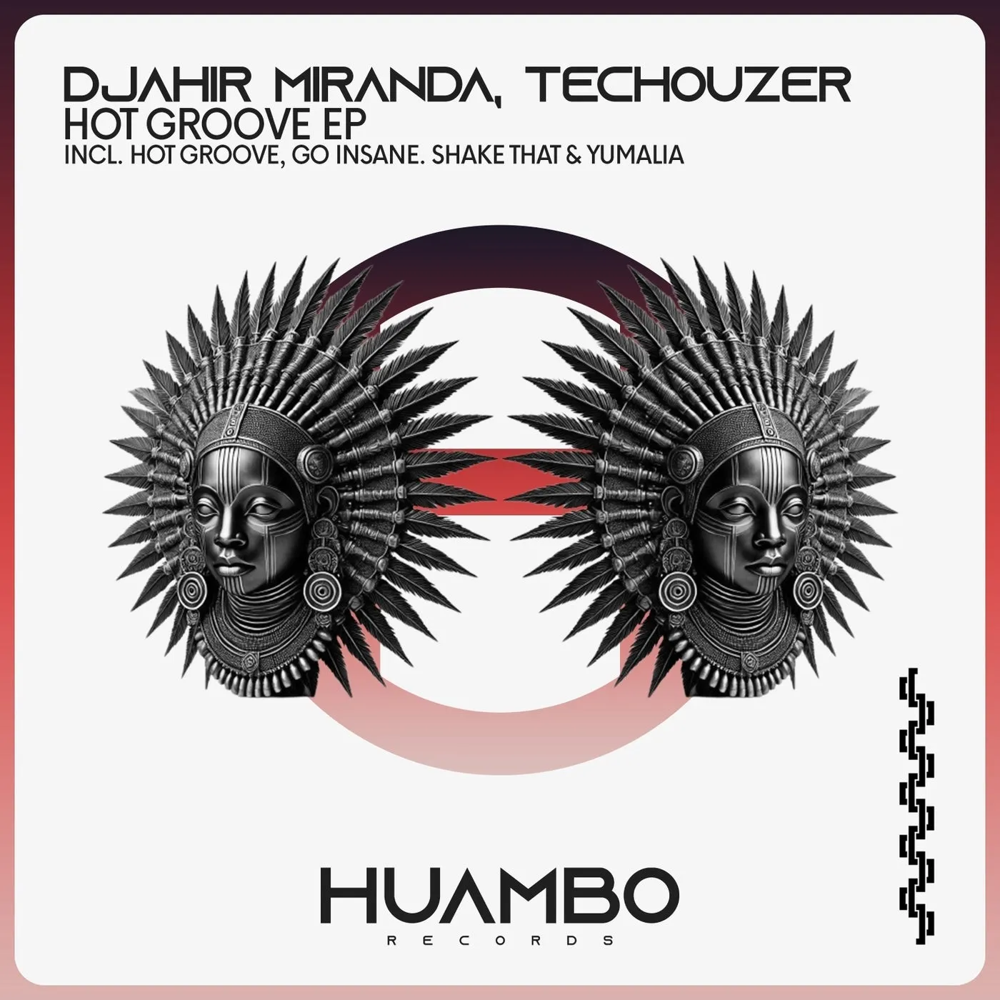 Techouzer, DJahir Miranda - Hot Groove EP [Huambo Records]