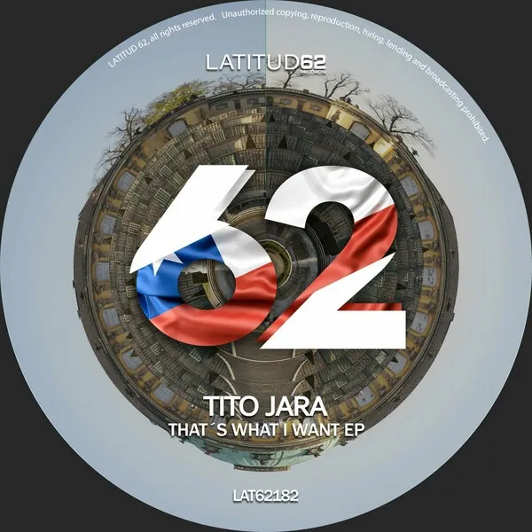Tito Jara - That's What I Want EP [Latitud 62 Records]