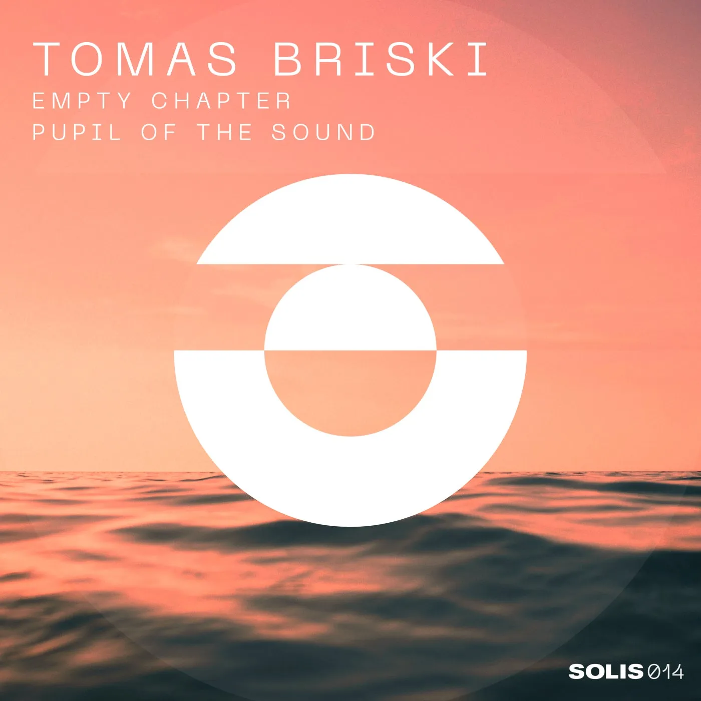 Tomas Briski – Empty Chapter Pupil of the Sound