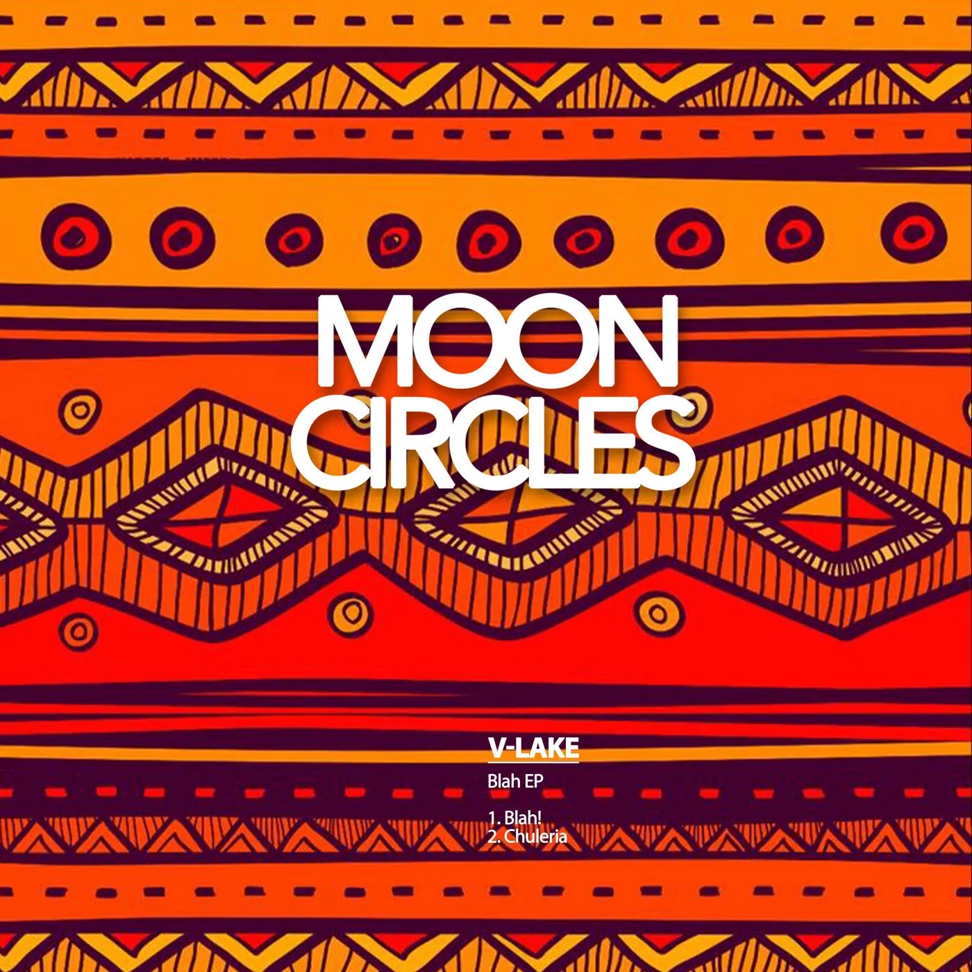 V-Lake - Blah EP [Mooncircles Records]