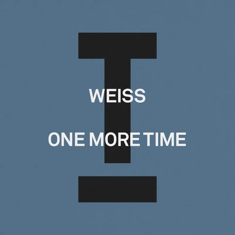 Weiss - One More Time [Toolroom]