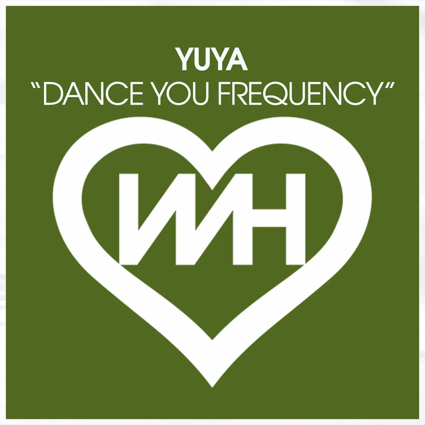 Yuya - Dance You Frequency [WH Records]