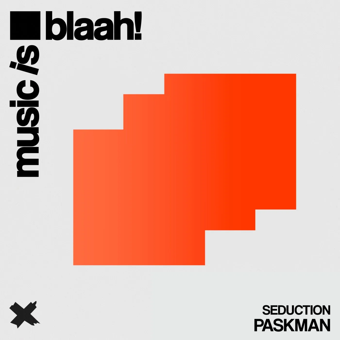 paskman - Seduction [Music is blaah!]