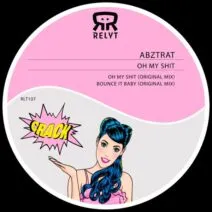 ABZTRAT – Oh My Shit