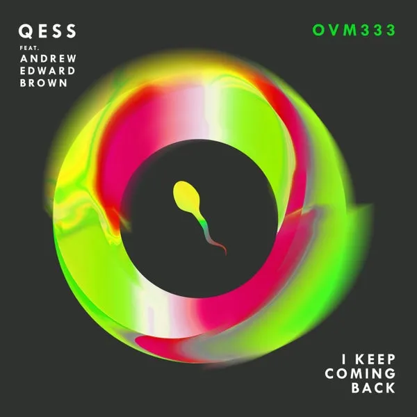 Qess – I Keep Coming Back