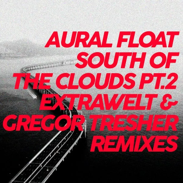 Aural Float - South Of The Clouds Pt.2 Remixes [Break New Soil Recordings]