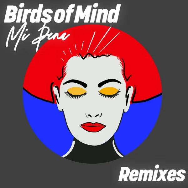 Birds of Mind - Mi Pena (Remixes) [Get Physical Music]