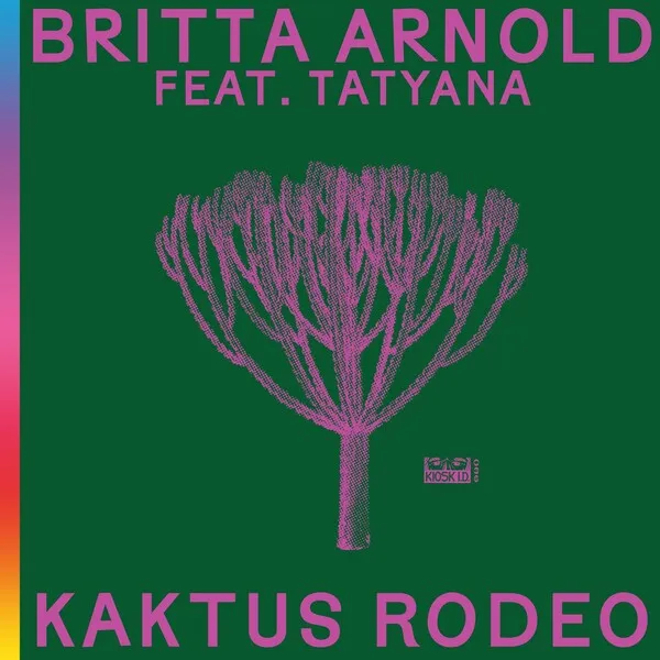 Britta Arnold, Tatyana (Ibiza) – Kaktus Rodeo EP