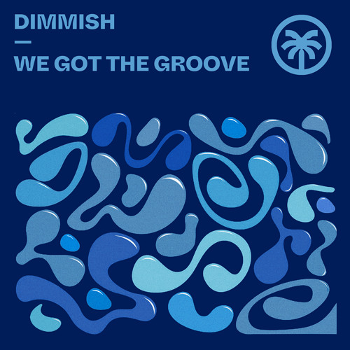 DIMMISH - We Got The Groove [Hottrax]