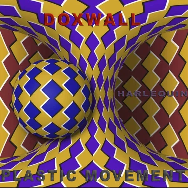 DOXWALL - Harlequin [Plastic Movement]