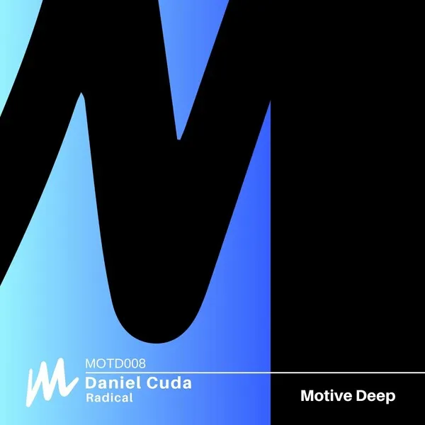 Daniel Cuda - Radical [Motive Deep]