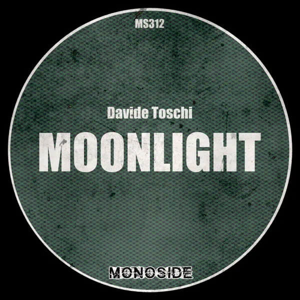Davide Toschi - Moonlight [MONOSIDE]