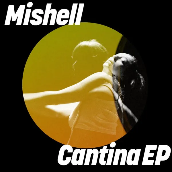 Deize Tigrona, Mishell, Oi - Cantina EP [Get Physical Music]