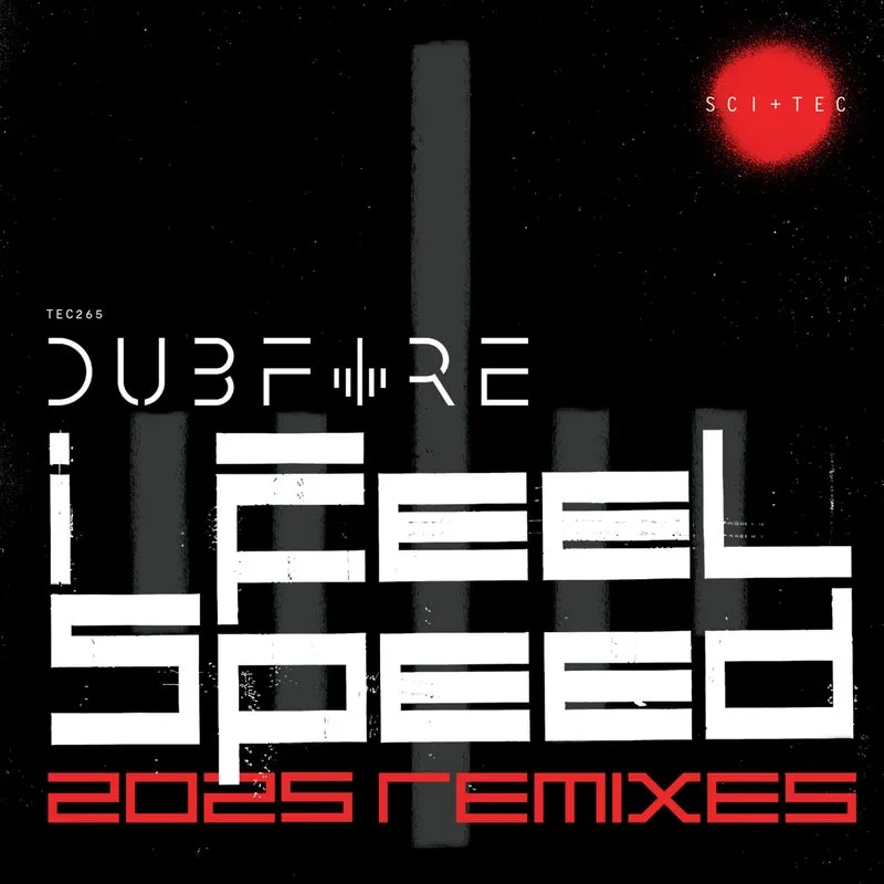 Dubfire - I Feel Speed (2025 Remixes) [SCI+TEC]