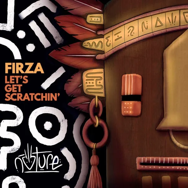 FIRZA - Let's Get Scratchin' [NATURE]