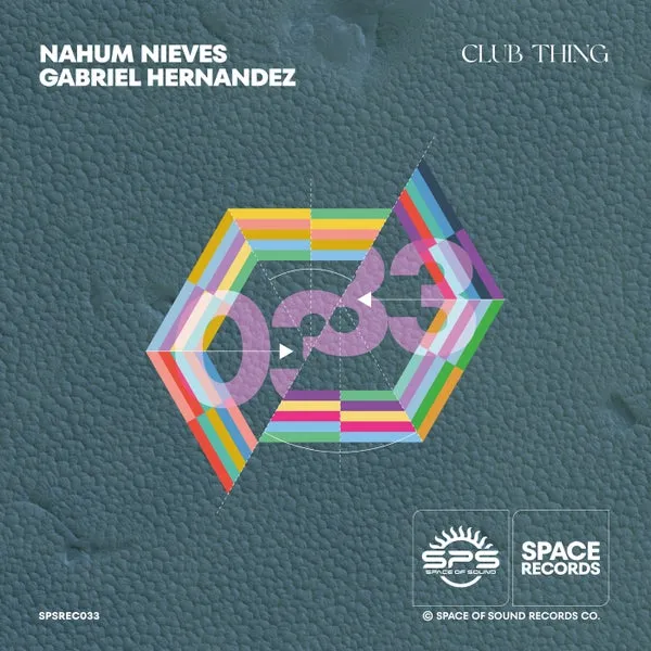 Gabriel Hernandez, Nahum Nieves - Club Thing [Space Of Sound Records]