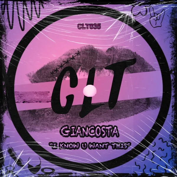 Giancosta - I Know U Want This [CLT]