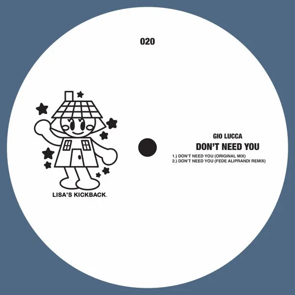 Gio Lucca - Don't Need You [Lisa's Kickback]