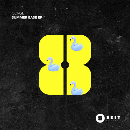 Gorge - Summer Ease EP [8Bit]