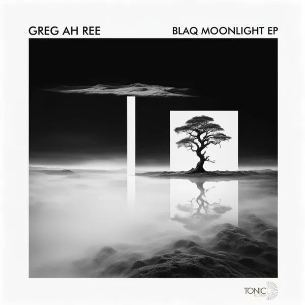 Greg Ah Ree - Blaq Moonlight EP [Tonic D Records]