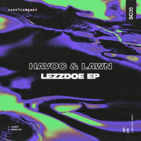 Havoc & Lawn - Lezzdoe EP [Short Circuit]