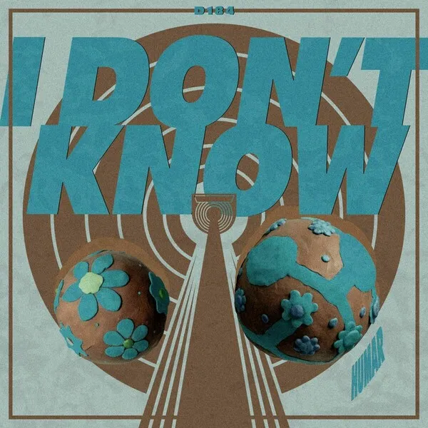 Humar – I Don’t Know