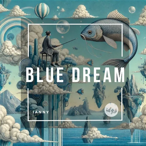 Ianny - Blue Dream [IDGZ]