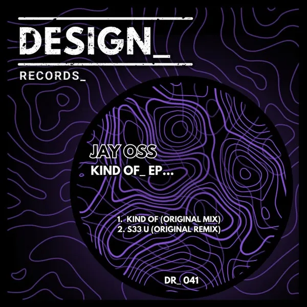 Jay Oss – Kind Of EP