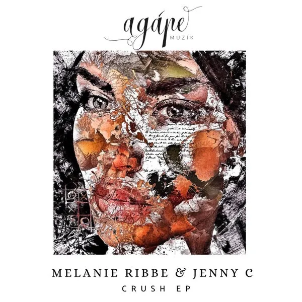 Jenny C, Melanie Ribbe - Crush [Agape Muzik]