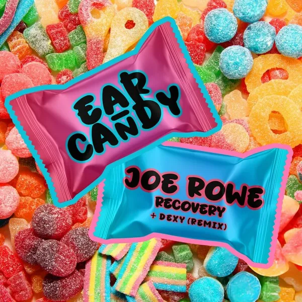 Joe Rowe - Recovery [Ear Candy]
