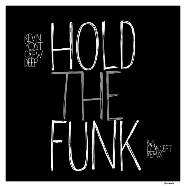 Kevin Yost, Crew Deep - Hold The Funk (Remix) [I Records]