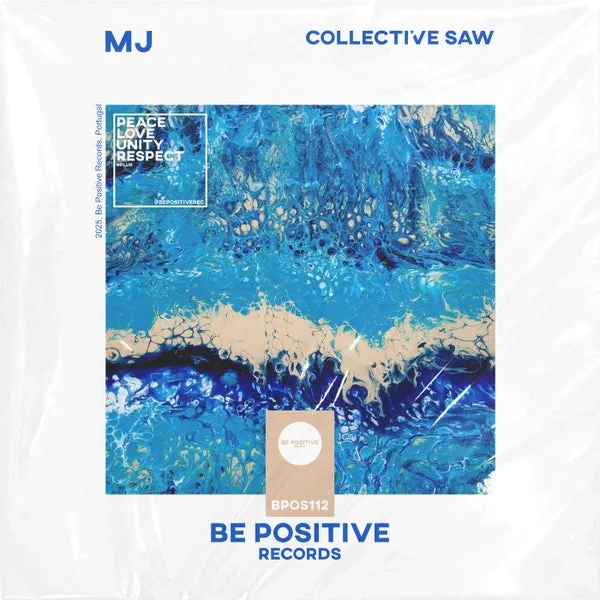 MJ - Collective Saw [Be Positive Records]