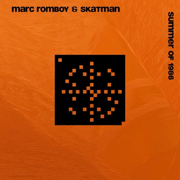 Marc Romboy, Skatman - Summer of 1986 [Systematic Recordings]
