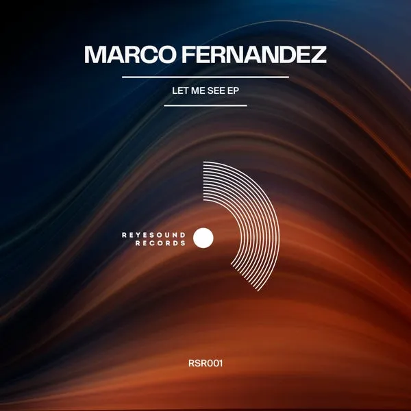 Marco Fernandez, Herly Oviedo, Rogger (PE) - Let Me See EP [Reyesound Records]