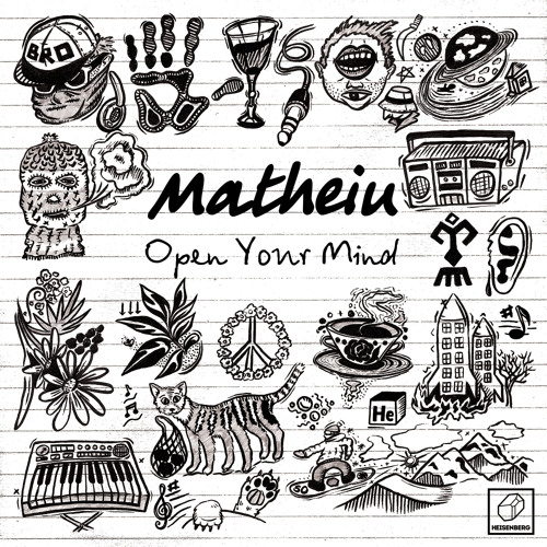 Matheiu - Open Your Mind [HEISENBERG]