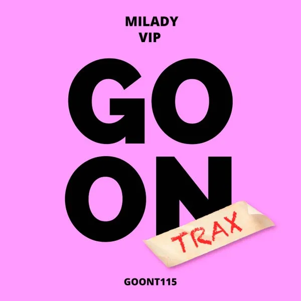 Milady - VIP [Go On Trax]