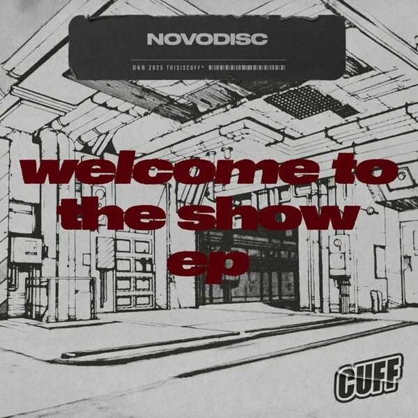 Novodisc - Welcome To The Show EP [CUFF]