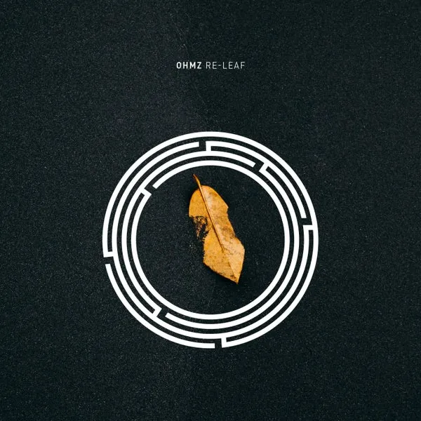 OHMZ – Re-leaf