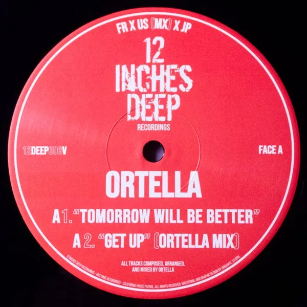 Ortella - Tomorrow Will Be Better [12 Inches Deep]