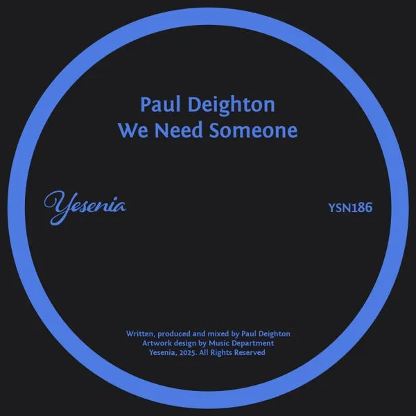 Paul Deighton - We Need Someone [Yesenia]