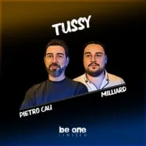 Pietro Cau, Milliard - Tussy [Be One Limited]