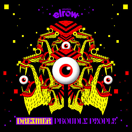 Proudly People - Dreamer [elrow Music]