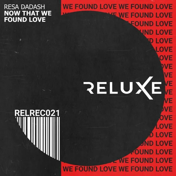 Resa Dadash - Now That We Found Love (Extended Mix) [Reluxe Records]